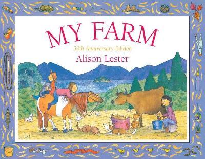 My Farm 30th Anniversary edition - 9781760878290 - Alison Lester - A&U Children's - The Little Lost Bookshop