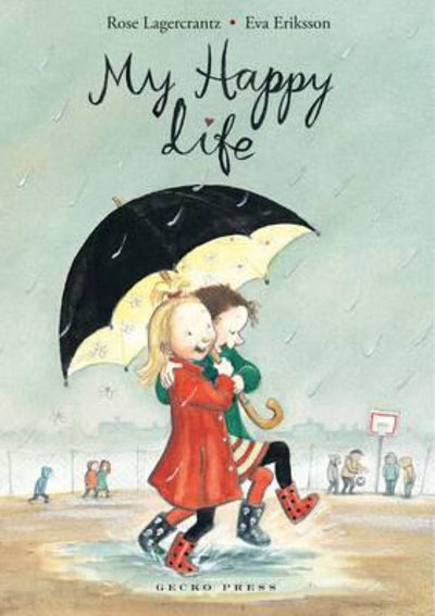 My Happy Life (Dani #1) - 9781877467806 - Gecko Press - The Little Lost Bookshop