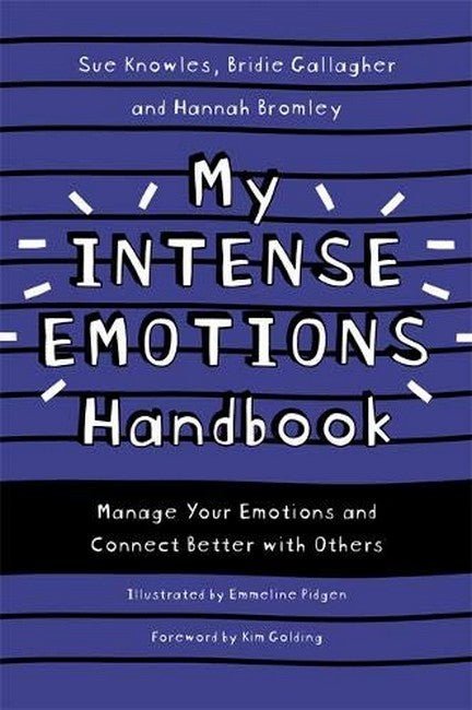 My Intense Emotions Handbook - 9781787753822 - Knowles, Sue; Gallagher, Bridie; Bromley, Hannah; Pidgen, Em - JESSICA KINGSLEY PUBLISHERS - The Little Lost Bookshop