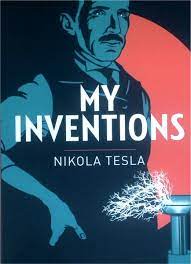 My Inventions - 9781398807464 - Nikola Tesla - Arcturus - The Little Lost Bookshop