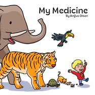 My Medicine - 9780645151022 - Olsen, Angus - Angus Olsen - The Little Lost Bookshop