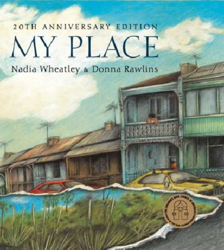 My Place (30th Anniversary Edition) - 9781921150654 - Nadia Wheatley - Walker Books - The Little Lost Bookshop