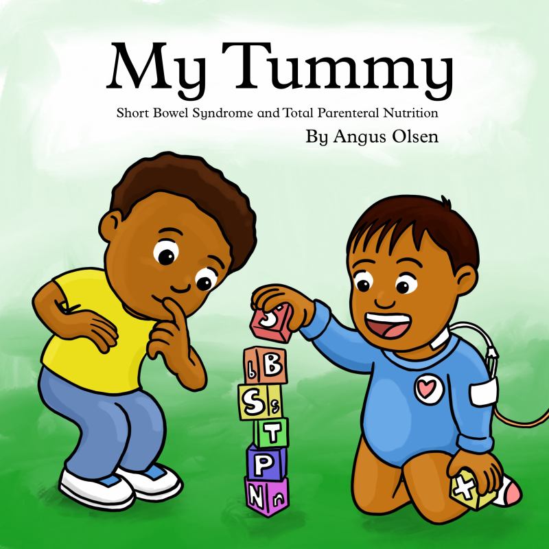 My Tummy Short Bowel Syndrome and Total Parenteral Nutrition - 9780648488330 - Angus Olsen - Indie - The Little Lost Bookshop