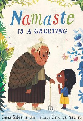 Namaste Is a Greeting - 9781529510034 - Suma Subramaniam - Walker Books Australia - The Little Lost Bookshop