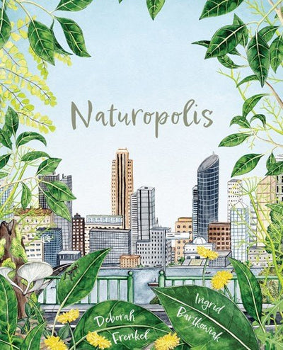 Naturopolis - 9780645191530 - Deborah Frenkel - Storytorch Press - The Little Lost Bookshop