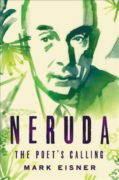 Neruda: The Poet's Calling - 9780062694201 - HarperCollins - The Little Lost Bookshop