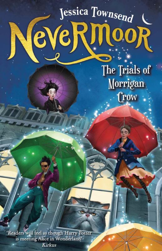 Nevermoor: The Trials of Morrigan Crow (#1 Nevermoor) - 9780734418074 - Jessica Townsend - Hachette Australia - The Little Lost Bookshop