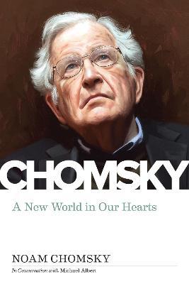New World in Our Hearts - 9781629638683 - Noam Chomsky - PM Press - The Little Lost Bookshop