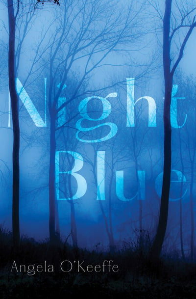 Night Blue - 9781925760675 - O’Keeffe, Angela - Transit Lounge - The Little Lost Bookshop