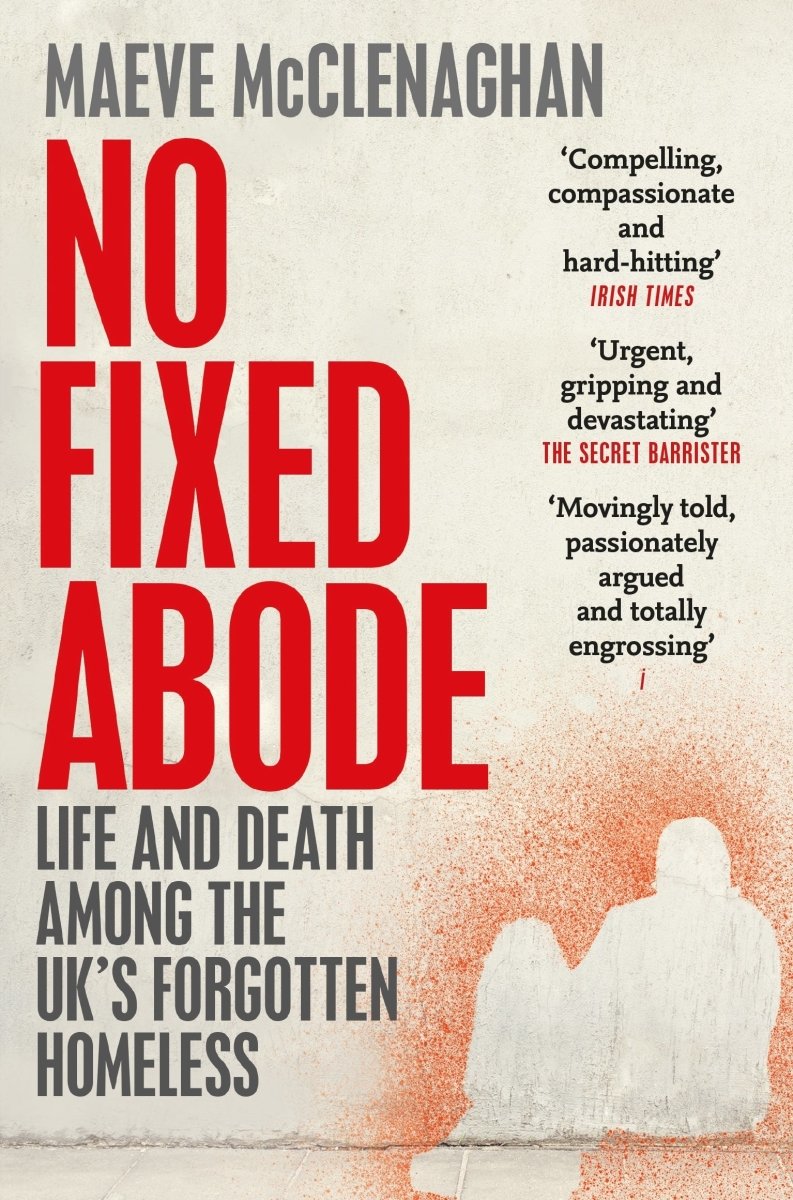 No Fixed Abode - 9781529023756 - McClenaghan, Maeve - Pan Macmillan UK - The Little Lost Bookshop