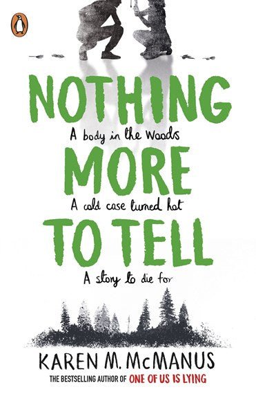 Nothing More to Tell - 9780241473689 - Karen M. McManus - Penguin Random House - The Little Lost Bookshop