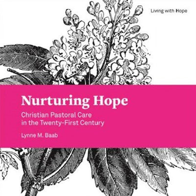 Nurturing Hope - 9781506434278 - Lynne M. Baab - Augsburg Fortress - The Little Lost Bookshop