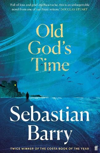 Old God's Time - 9780571332786 - Sebastian Barry - Faber & Faber - The Little Lost Bookshop