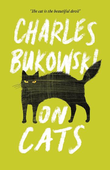 On Cats - 9781782117278 - Charles Bukowski - Allen & Unwin - The Little Lost Bookshop
