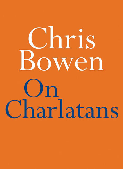 On Charlatans - 9780733645235 - Bowen, Chris - Hachette Australia - The Little Lost Bookshop
