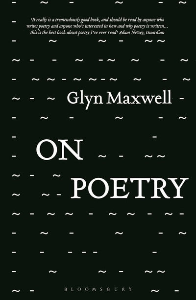 On Poetry - 9781350248359 - Glyn Maxwell - Bloomsbury - The Little Lost Bookshop