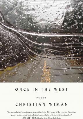 Once in the West - 9780374535704 - Christian Wiman - Farrar, Straus & Giroux - The Little Lost Bookshop