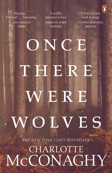 Once There Were Wolves - 9780143779803 - McConaghy, Charlotte - Penguin Australia Pty Ltd - The Little Lost Bookshop