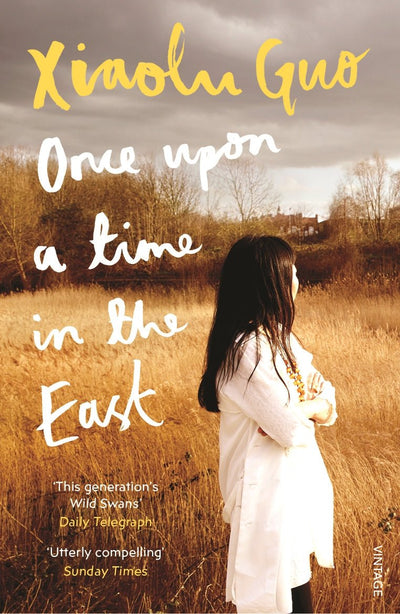 Once Upon a Time in the East - 9781784702946 - Xiaolu Guo - RANDOM HOUSE UK - The Little Lost Bookshop