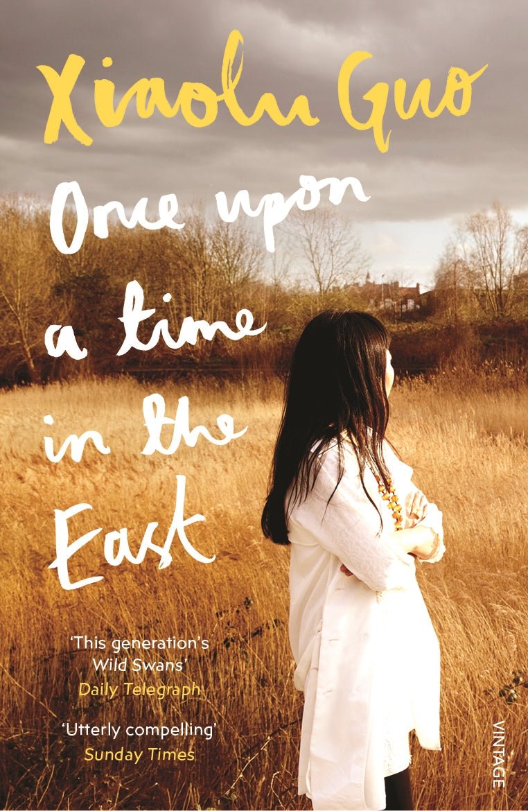 Once Upon a Time in the East - 9781784702946 - Xiaolu Guo - RANDOM HOUSE UK - The Little Lost Bookshop