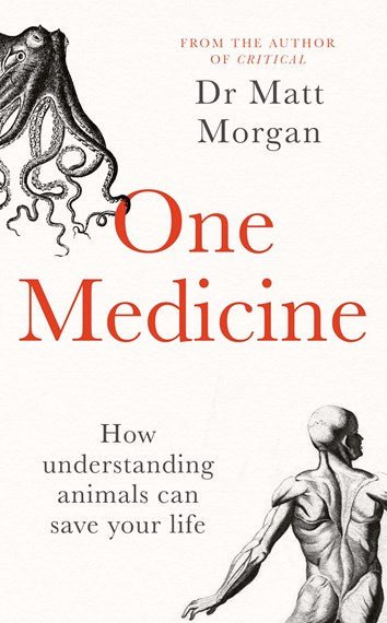 One Medicine: How understanding animals can save our lives - 9781471173080 - The Little Lost Bookshop - The Little Lost Bookshop