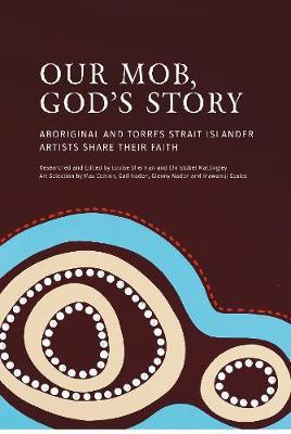 Our Mob, God's Story (Paperback) - 9780647530672 - Various - Bible Society Australia - The Little Lost Bookshop