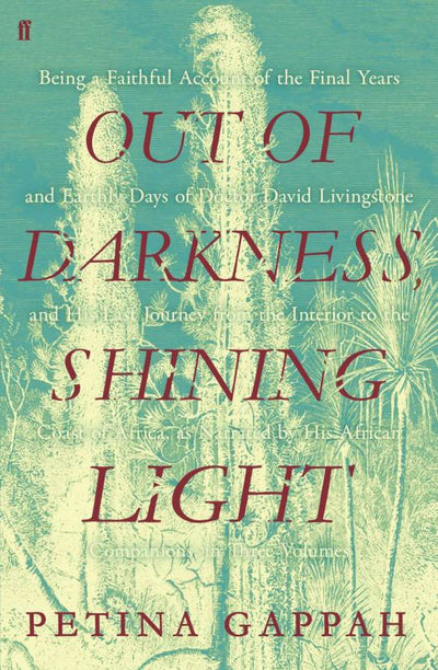 Out of Darkness, Shining Light - 9780571345335 - Faber & Faber - The Little Lost Bookshop