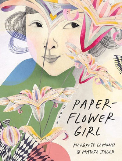 Paper Flower Girl - 9780645352399 - Margrete Lamond - Dirt Lane Press - The Little Lost Bookshop