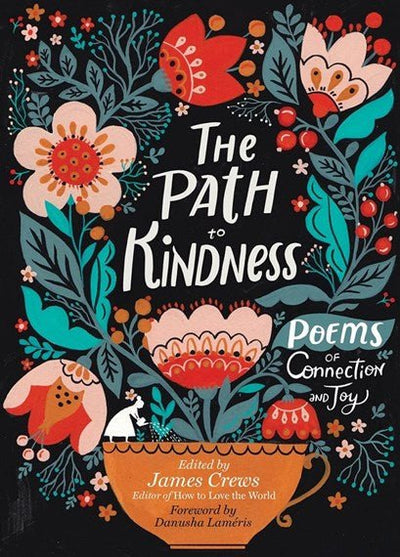 Path to Kindness: Poems of Connection and Joy - 9781635865332 - James Crews - Storey Publishing - The Little Lost Bookshop