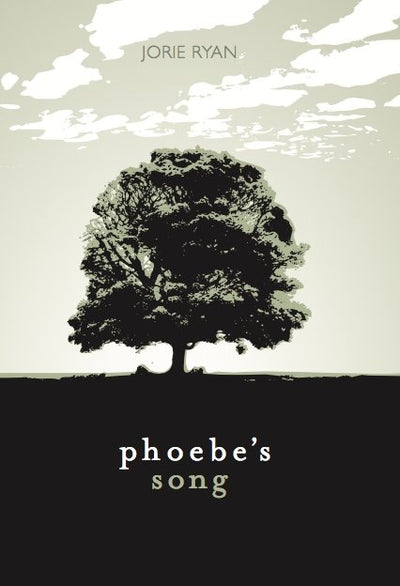 Phoebe's Song - 9780958178624 - Jorie Ryan - Musgrave & Elgara - The Little Lost Bookshop
