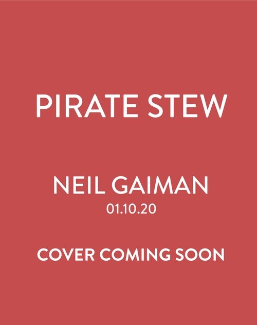 Pirate Stew - 9781526614728 - Neil Gaiman - Bloomsbury - The Little Lost Bookshop