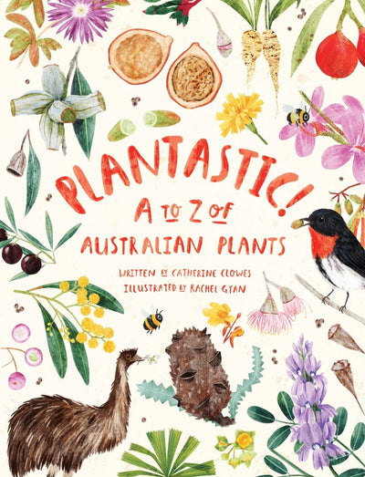 Plantastic! - 9781486313211 - Catherine Clowes - CSIRO Publishing - The Little Lost Bookshop