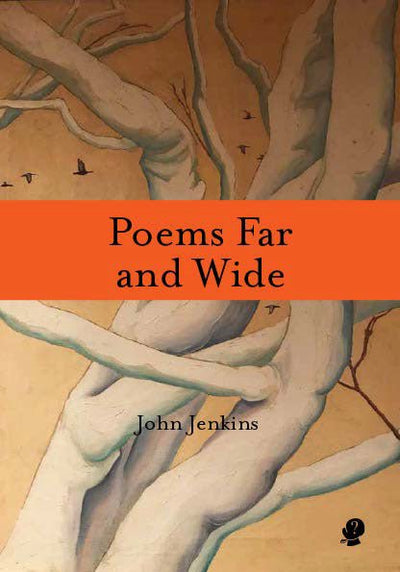 Poems Far and Wide - 9781925780123 - John Jenkins - Puncher and Wattmann - The Little Lost Bookshop