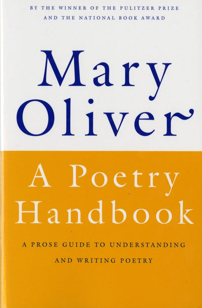 Poetry Handbook - 9780156724005 - Mary Oliver - Houghton Mifflin - The Little Lost Bookshop