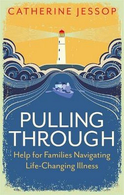 Pulling Through - 9781787753723 - Jessop, Catherine - JESSICA KINGSLEY PUBLISHERS - The Little Lost Bookshop
