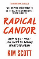 Radical Candor: How to Get What You Want by Saying What You Mean - 9781509845385 - Pan Macmillan - The Little Lost Bookshop