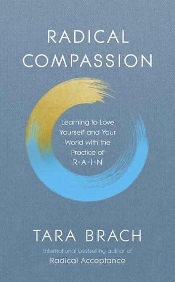 Radical Compassion - 9781846045660 - Tara Brach - Ebury Press - The Little Lost Bookshop