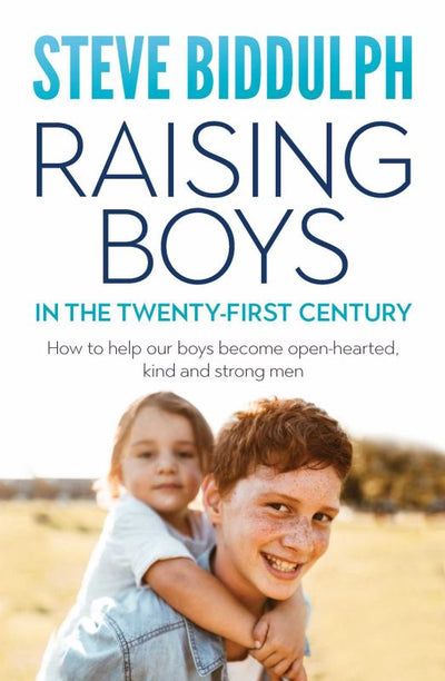 Raising Boys In The Twenty-First Century - 9780648100898 - Steve Biddulph - Finch Publishing - The Little Lost Bookshop