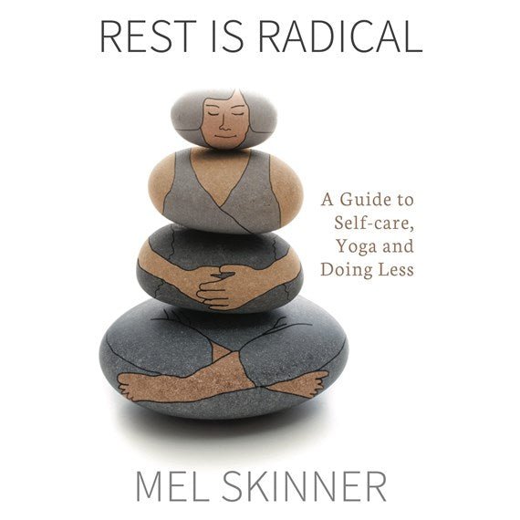 Rest is Radical - 9781913504182 - Mel Skinner - Aeon Academic - The Little Lost Bookshop