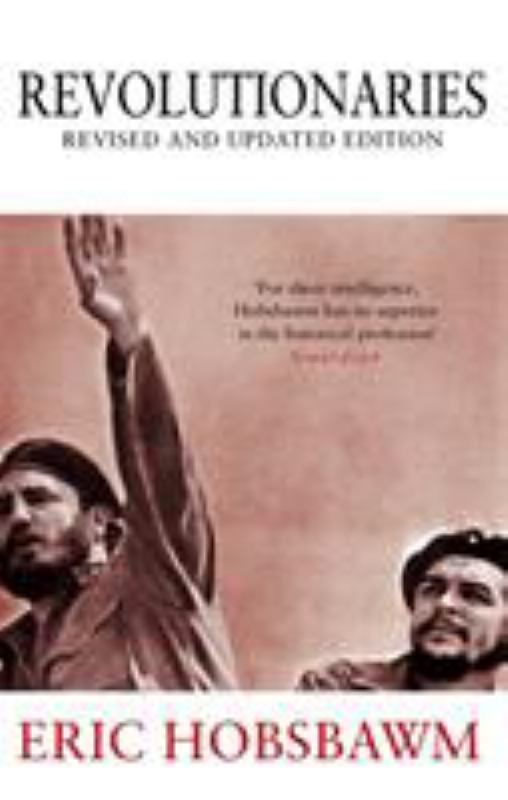 Revolutionaries - 9780349120560 - Eric J. Hobsbawm - Little Brown & Company - The Little Lost Bookshop