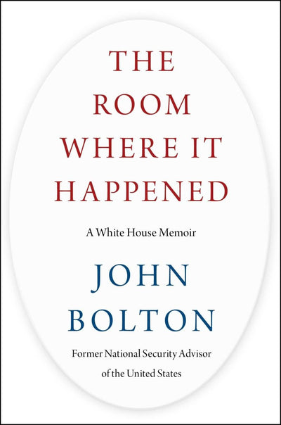 Room Where It Happened: A White House Memoir - 9781982167349 - Bolton, John - Simon & Schuster - The Little Lost Bookshop