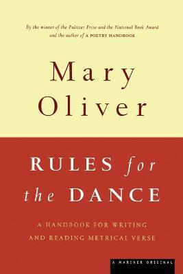 Rules for the Dance - 9780395850862 - Mary Oliver - Houghton Mifflin - The Little Lost Bookshop