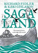 Saga Land: the Island Stories at the Edge of the World - 9780733339707 - Richard Fidler; Kari Gislason - ABC Books - The Little Lost Bookshop