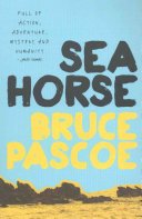 Sea Horse - 9781921248931 - Bruce Pascoe - Magabala Books - The Little Lost Bookshop