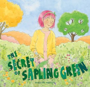 Secret of Sapling Green - 9781925820980 - Penelope Pratley - Exisle - The Little Lost Bookshop