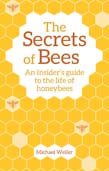 Secrets of Bees: An Insider's Guide to the Life of Honeybees 2ed - 9781782505808 - Michael Weiler - Floris Books - The Little Lost Bookshop