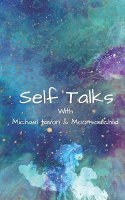 Self Talks - 9798663137461 - Michael Tavon - Little Lost Bookshop - The Little Lost Bookshop