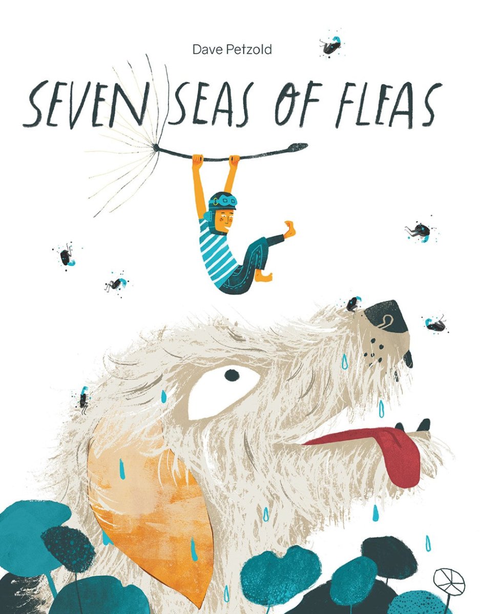 Seven Seas of Fleas - 9781760360986 - Dave Petzold - Starfish Bay Publishers - The Little Lost Bookshop