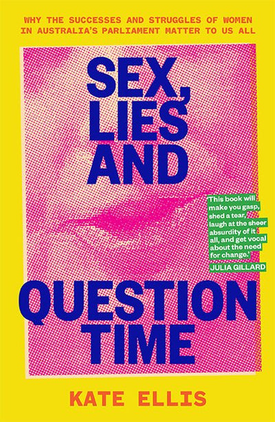 Sex, Lies and Question Time - 9781743796399 - Kate Ellis - Hardie Grant Books - The Little Lost Bookshop