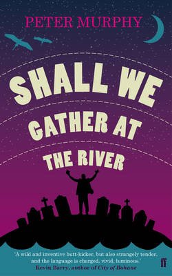 Shall We Gather at the River - 9780571286768 - Faber & Faber - The Little Lost Bookshop